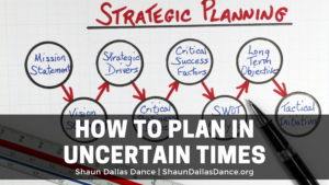 How To Plan In Uncertain Times