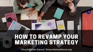 How To Revamp Your Marketing Strategy