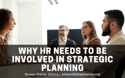 Why HR Needs to Be Involved in Strategic Planning